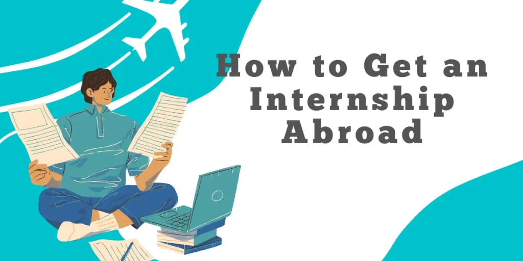 how to get an internship abroad